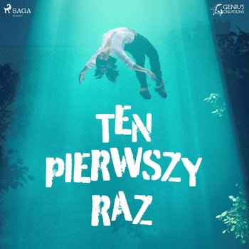 Ten pierwszy raz - Opracowanie zbiorowe