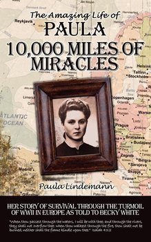 Ten Thousand Miles of Miracles - Lindemann Paula