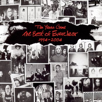 Ten Years Gone: The Best Of Everclear 1994-2004 - Everclear