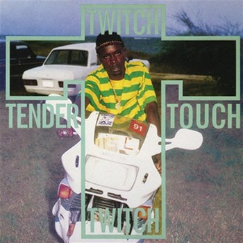 Tender Touch - Twitch