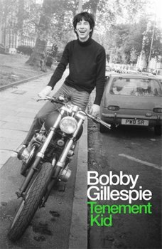 Tenement Kid - Bobby Gillespie