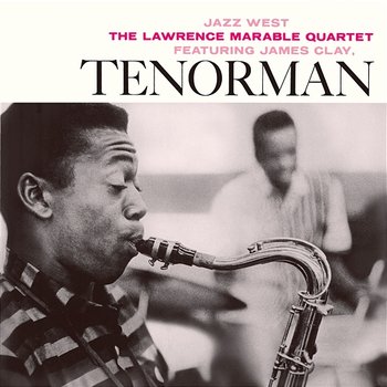 Tenorman - Lawrence Marable Quartet feat. James Clay