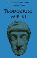 Teodozjusz Wielki Friell Gerard, Williams Stephen
