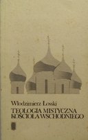 Teologia mistyczna Kościoła Wschodniego Łosski Włodzimierz