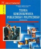 Teoria Komunikowania Publicznego i Politycznego Wiszniowski Robert, Dobek-Ostrowska Bogusława