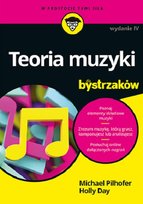 Teoria muzyki dla bystrzaków. Wydanie IV Day Holly, Pilhofer Michael