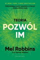 Teoria „pozwól im” Robbins Mel