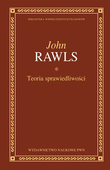 Teoria sprawiedliwości - Rawls John