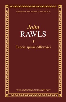 Teoria sprawiedliwości - Rawls John