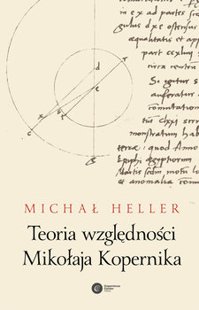 Teoria względności Mikołaja Kopernika - Heller Michał
