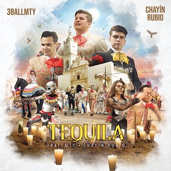 Tequila - 3BallMTY, Chayín Rubio