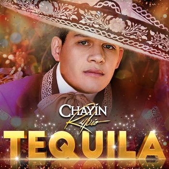 Tequila - Chayín Rubio