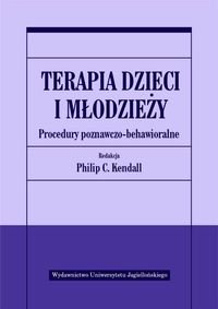 Terapia dzieci i młodzieży. Procedury poznawczo-behawioralne - Opracowanie zbiorowe