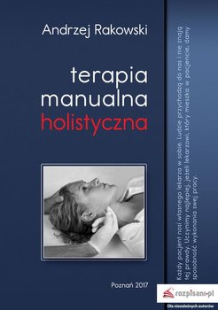 Terapia Manualna Holistyczna Rakowski Andrzej Ksiazka W Sklepie Empik Com