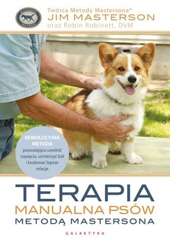 Terapia manualna psów metodą Mastersona - Masterson Jim, Robin Robinett