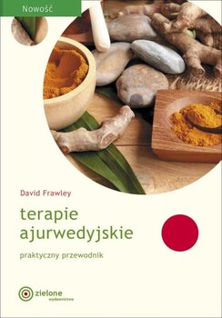 Terapie Ajurwedyjskie - David Frawley