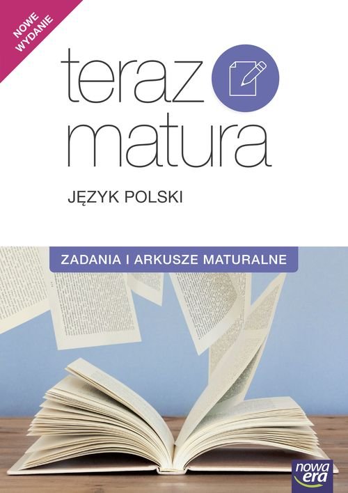 Teraz matura 2017. Język polski. Zadania i arkusze maturalne