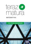 Teraz matura. Matematyka. Poziom podstawowy. Tuż przed egzaminem. Szkoła ponadgimnazjalna - Krzemiński Piotr