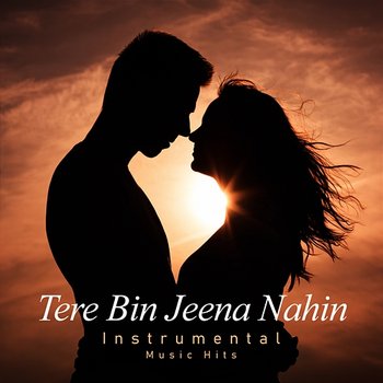 Tere Bin Jeena Nahin - Bali Brahmbhatt, Ahsan Ahmed, Shafaat Ali