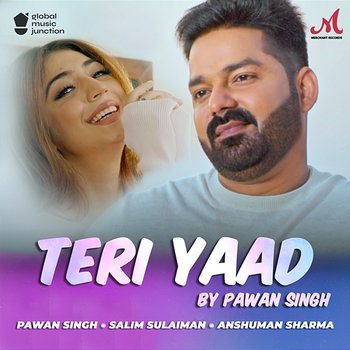 Teri Yaad - Salim-Sulaiman, Pawan Singh & Anshuman Sharma