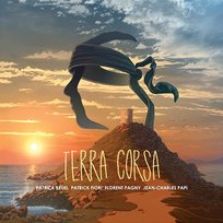 Terra Corsa Florent Pagny, Patrick Fiori, Corsu - Mezu Mezu, Patrick Bruel, Jean-Charles Papi