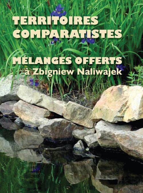 Territoires comparatistes. Melanges offerts a Zbigniew Naliwajek - ebook PDF