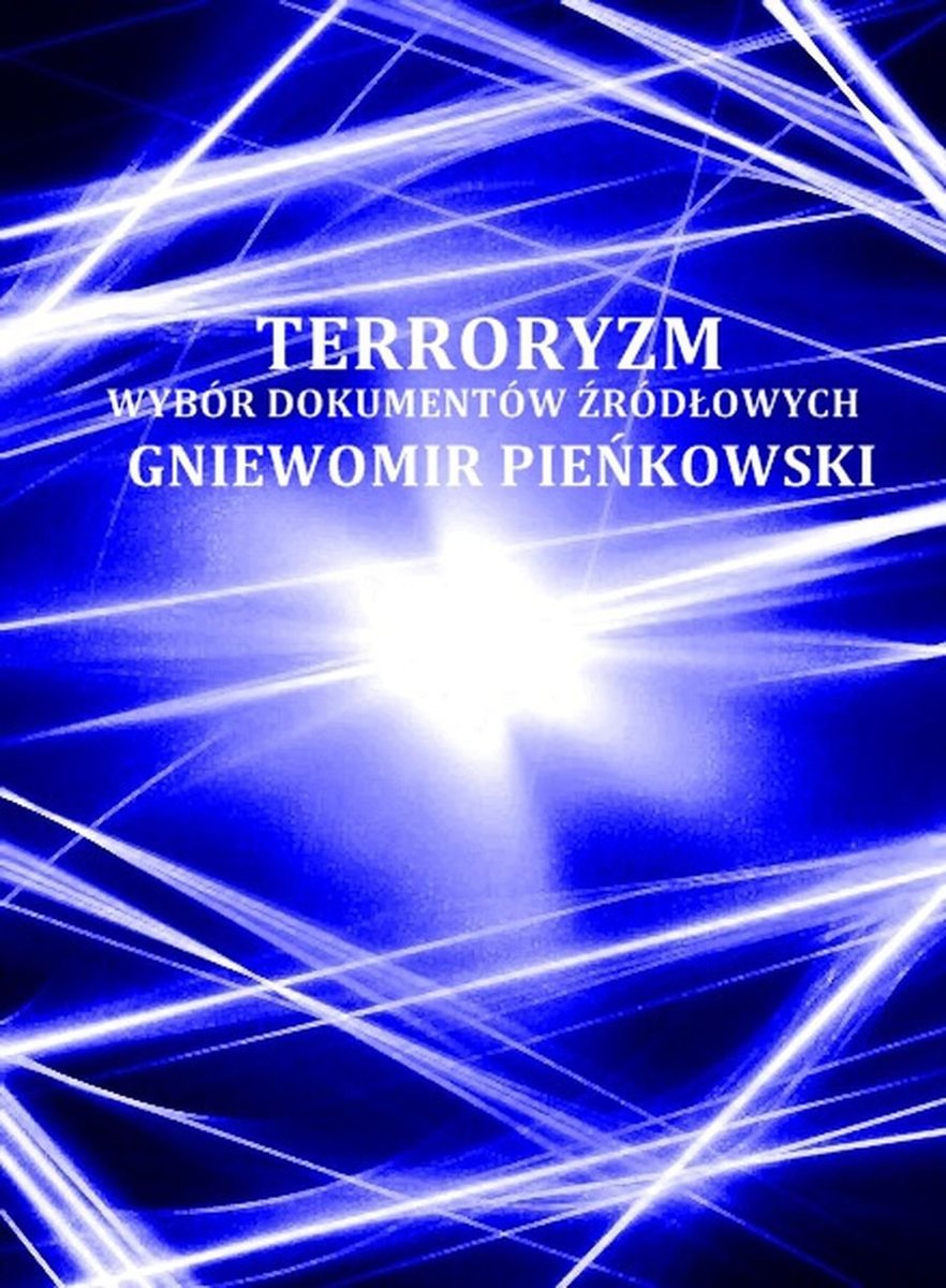 Terroryzm. Wybór dokumentów źródłowych - ebook PDF