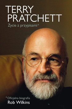 Terry Pratchett: Życie z przypisami. Oficjalna biografia. Książka z autografem - Rob Wilkins