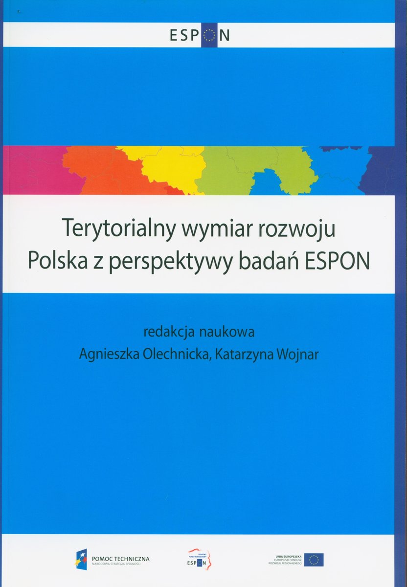 Terytorialny Wymiar Rozwoju. Polska Z Perspektywy Badań ESPON ...