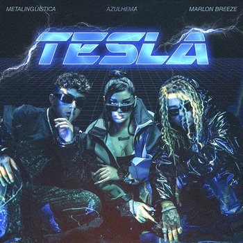 Tesla - Metalingüística feat. Azulhema, Marlon Breeze