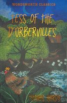 Tess of the d'Urbervilles. Wordsworth Classics Hardy Thomas