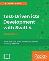 Test-Driven iOS Development with Swift 4 - ebook epub Dr. Dominik Hauser