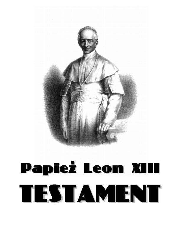 Papież Leon Xiii Dopisuje Biblię Do Indeksu Ksišg Zakazanych
