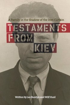 Testaments from Kiev - Burstyn Leo