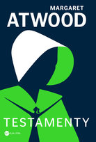 Testamenty Atwood Margaret