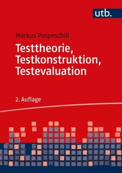 Testtheorie, Testkonstruktion, Testevaluation