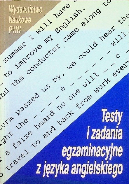 Testy i zadania egzaminacyjne języka angielskiego - W opisie | Książka
