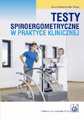 Testy Spiroergometryczne W Praktyce Klinicznej - Straburzyńska-Migaj ...