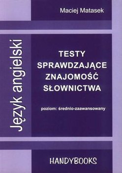 Testy sprawdzające znajomość słownictwa - Matasek Maciej