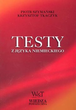Testy z języka niemieckiego - Tkaczyk Krzysztof