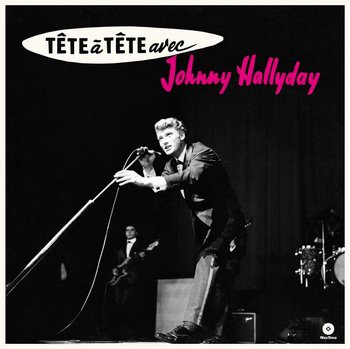 Tete A Tete Avec Johnny Hallyday + 4 Bonus Tracks, płyta winylowa - Johnny Hallyday