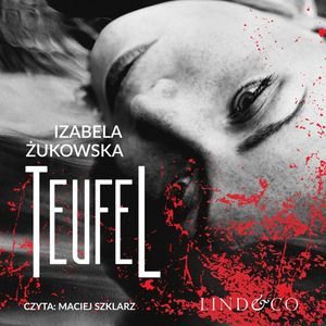 Teufel. Tom 1 - Żukowska Izabela