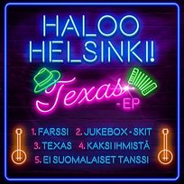 TEXAS - EP Haloo Helsinki!