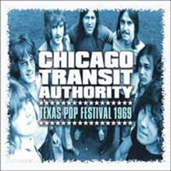 Texas Pop Festival 1969 - The Chicago Transit Authority
