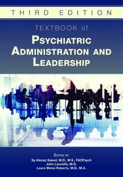 Textbook of Psychiatric Administration and Leadership - Opracowanie zbiorowe