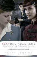 Textual Poachers Jenkins Henry