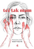 Też tak mam - ebook epub - Kostyszyn Magdalena