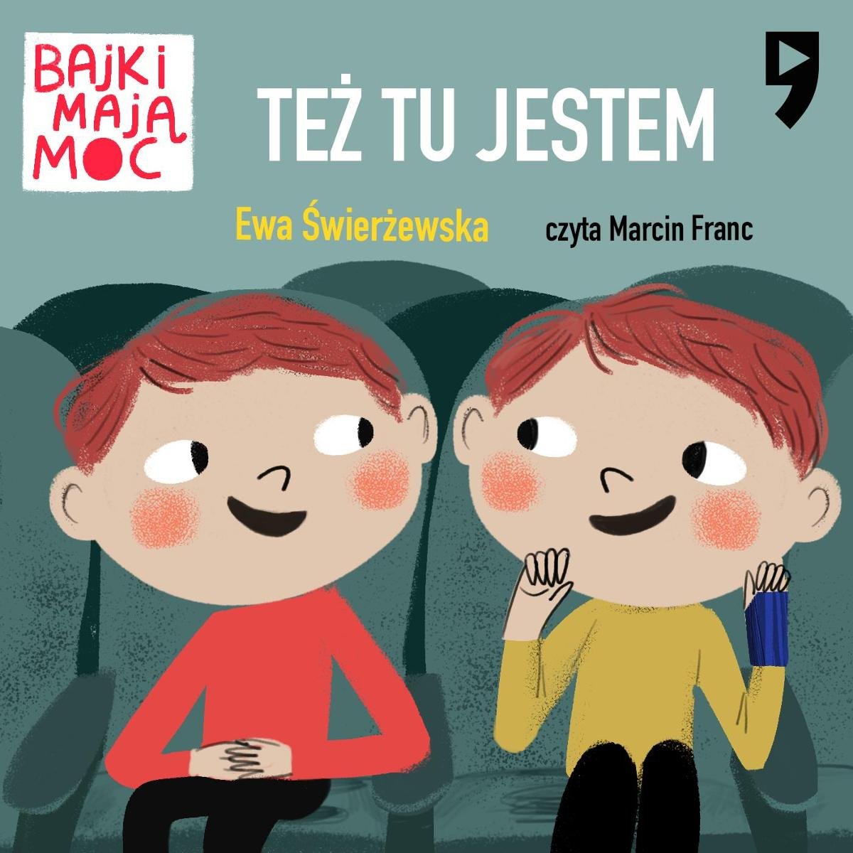 Też Tu Jestem Bajki Mają Moc Świerżewska Ewa Audiobook Sklep Empikcom 0144