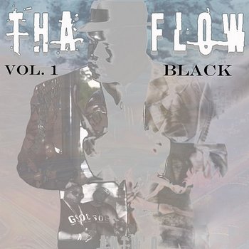 Tha Flow, Vol. 1 (Black) - Anth'O