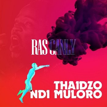 Thaidzo ndi Muloro - Ras Canly